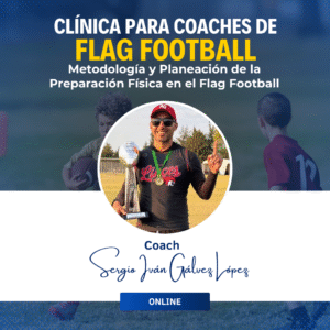 Metodología y Planeación de la Preparación Física en el Flag Football